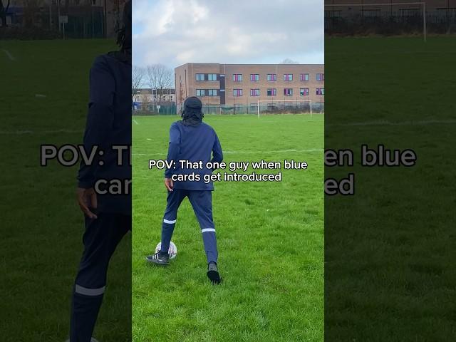 POV: That one guy when blue cards get introduced️ #football #footballshorts