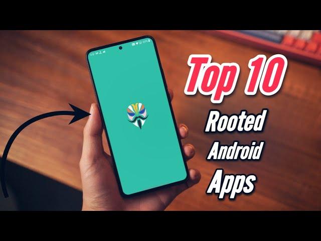 Top 10 Rooted Android Apps I tried - Working in 2023?