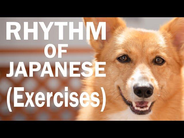 Japanese Pronunciation: Rhythm (Exercises)