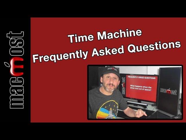 Frequently Asked Questions About Time Machine (MacMost #1934)