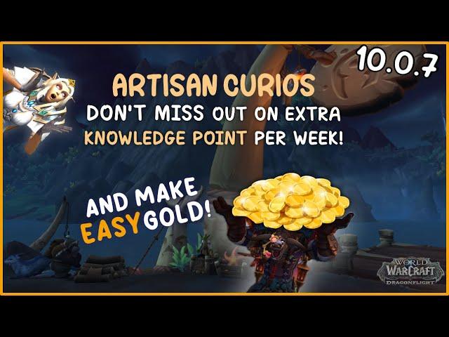 Artisan Curios 10.0.7 Goldmaking Tips & Earn Profession Knowledge Point Weekly! WoW Dragonflight