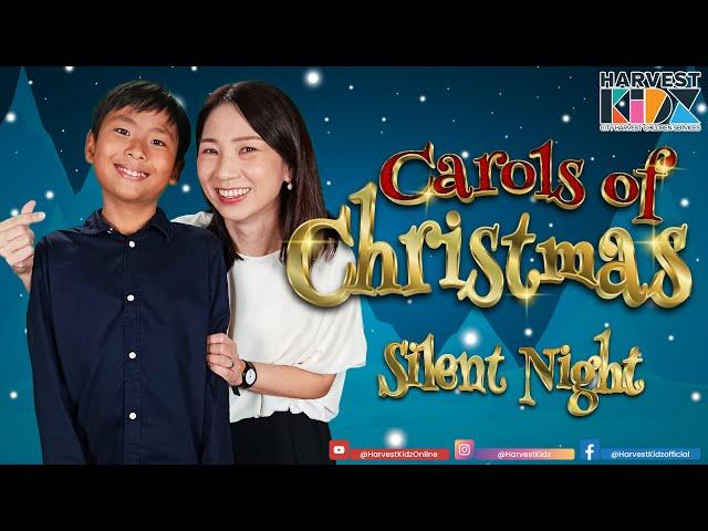 Carols of Christmas "SILENT NIGHT"