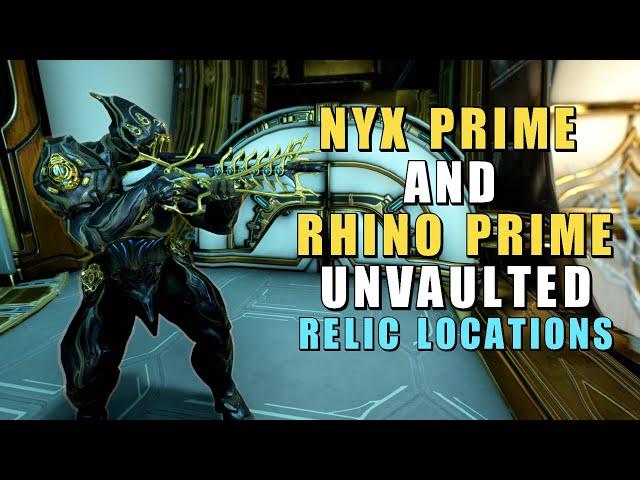 Rhino Prime & Nyx Prime Unvaulted Relic Locations & Where to Farm - Warframe