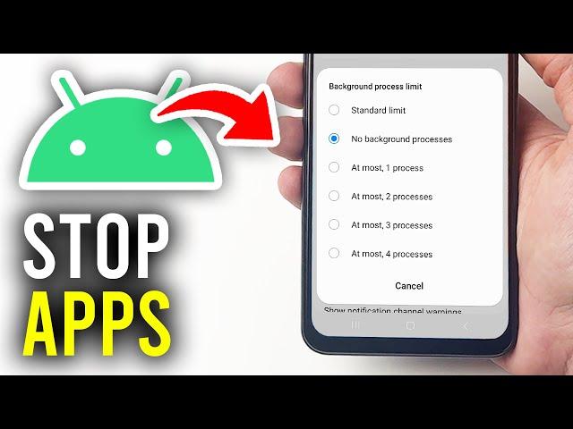 How To Stop Background Apps Running On Android - Full Guide