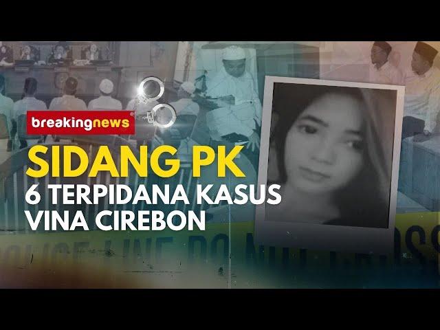 [BREAKING NEWS] Sidang PK 6 Terpidana Kasus Vina dan Eky di Cirebon | NTV