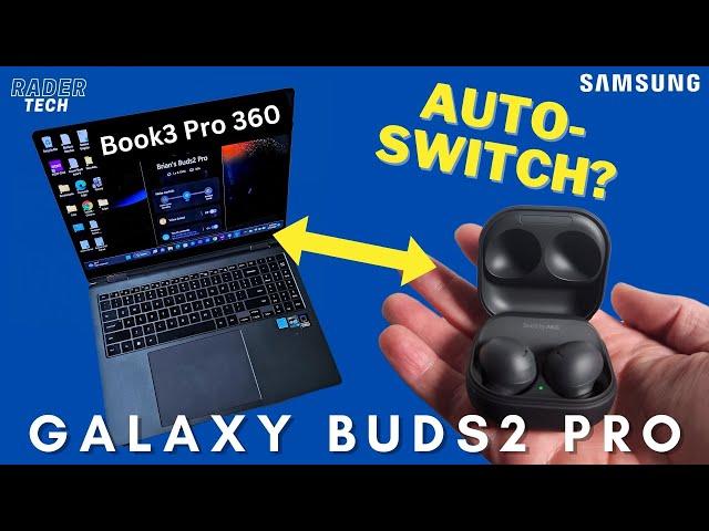 Do Samsung Galaxy Buds2 Pro Auto-Switch when using the Galaxy Book3 Pro 360?