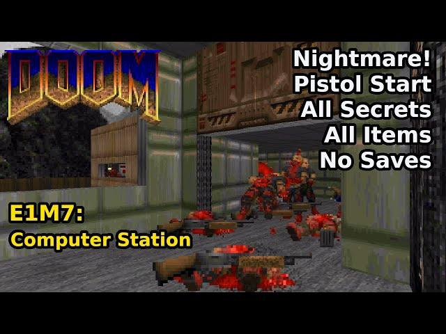 Doom - E1M7: Computer Station (Nightmare! 100% Secrets + Items)