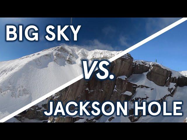 Jackson Hole vs. Big Sky: An Exhaustive Comparison