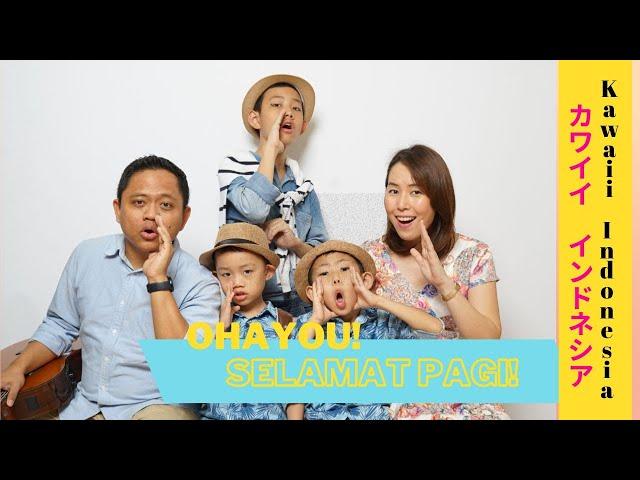 Kawaii Indonesia - Ohayou! Selamat Pagi! | Official Music Video