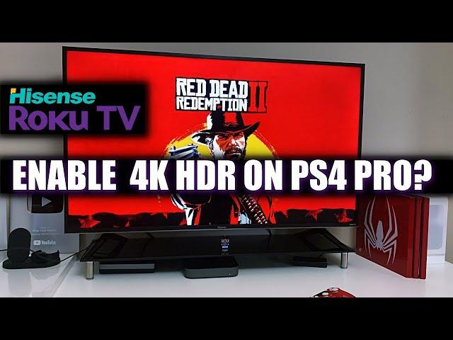 How to Enable PS4 Pro 4K HDR GAMING ON Hisense Roku TV | R50B7120UK