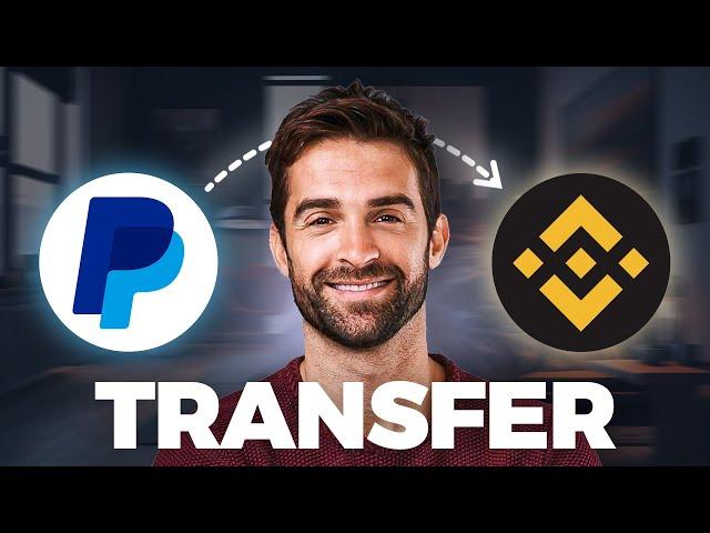 How To Transfer Money From PayPal To Binance (EASY Tutorial)