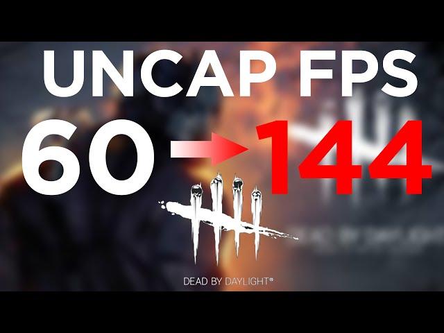 How to Remove the FPS Cap in Dead by Daylight (2020) Tutorial - Uncap FPS DBD