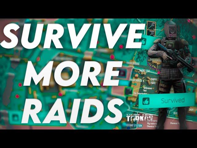 How to SURVIVE MORE RAIDS In Escape From Tarkov