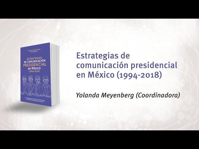 Estrategias de comunicación presidencial en México (1994-2018)