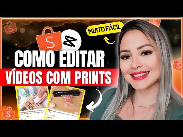 AFILIADO SHOPEE - Como editar vídeos com prints de produtos da Shopee PASSO A PASSO (Muito fácil)