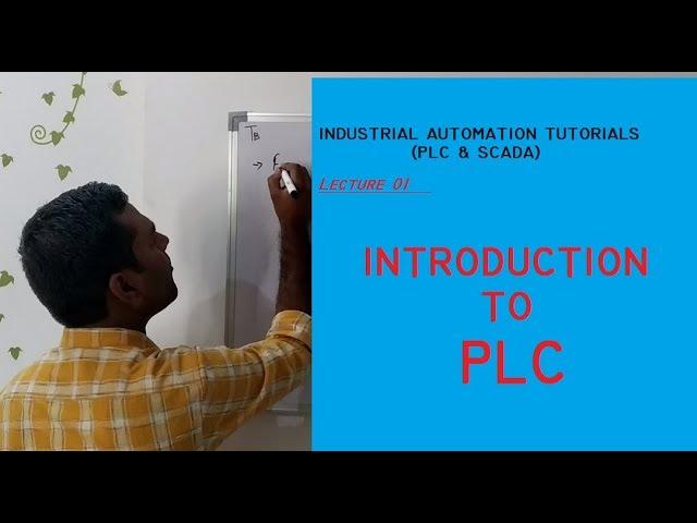 Lecture 1 - Introduction to PLC | Industrial Automation Training | PLC   | (HINDI)