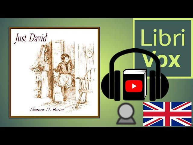 Just David by Eleanor H. PORTER read by Mary Anderson | Full Audio Book