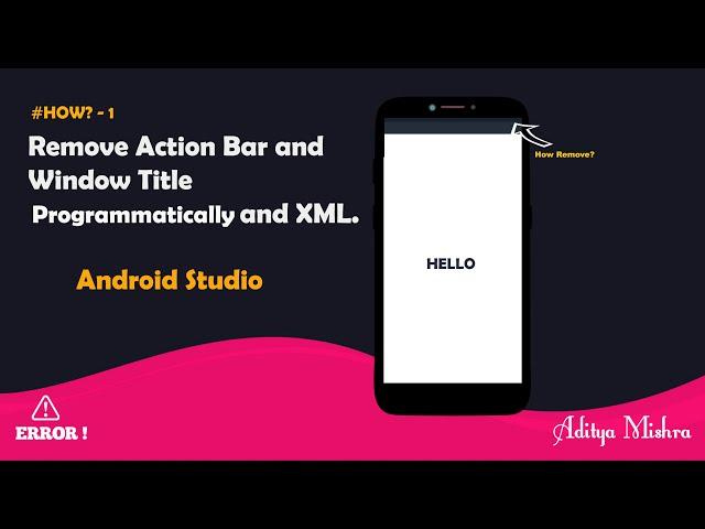 How to Remove ActionBar and Window TitleBar Programmatically and Xml.#howto1 Android Studio..