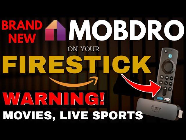 BRAND NEW MOBDRO On Your FIRESTICK & FIRE TV! Be Careful! 2024!