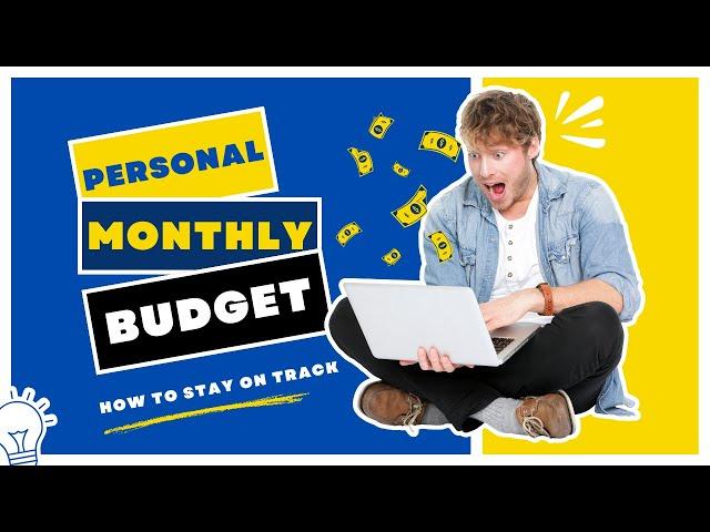 Personal monthly budget | How to stay on track