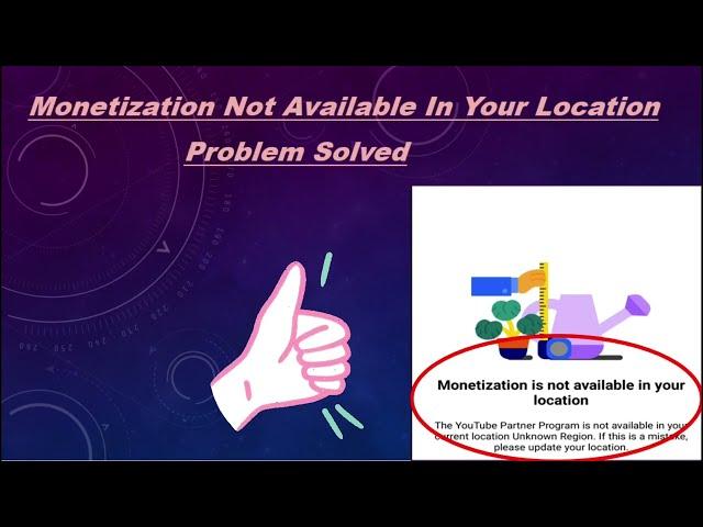 You Tube Monetization Not Available In Your Location Issue - Resolved ️