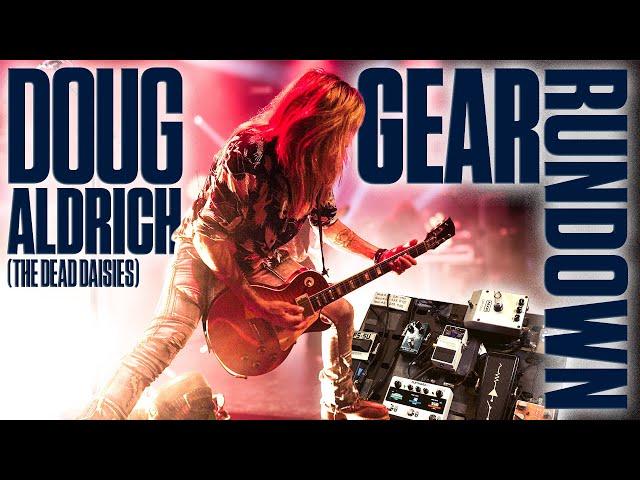 Gear Rundown with Doug Aldrich  (Dead Daisies/Whitesnake)