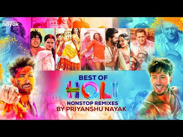 Holi 2024 Special (Nonstop Remixes) - Priyanshu Nayak || Bollywood Dance DJ Mix || Best of Holi ||