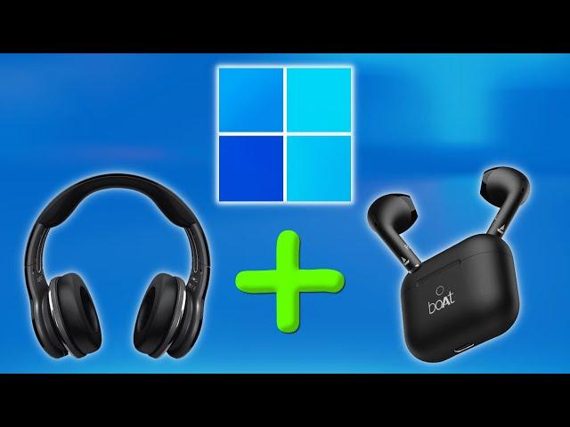 How to Connect 2 Bluetooth Earbuds to 1 Windows PC