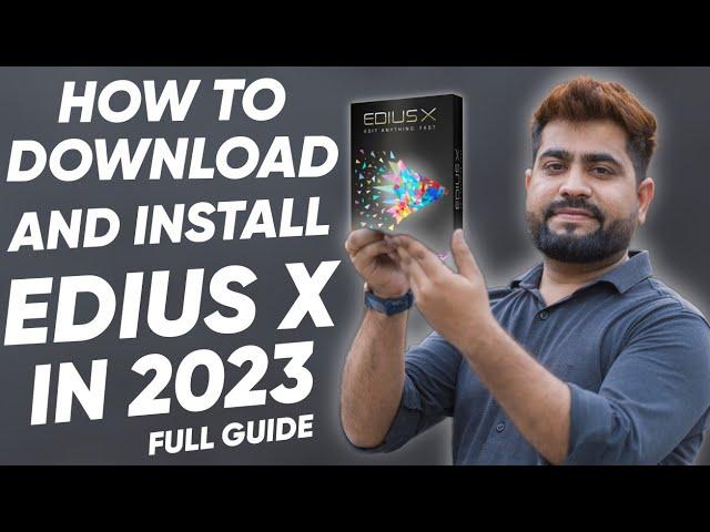 How To Download And Install Edius X In 2023 | Life Time Official Edius Licence