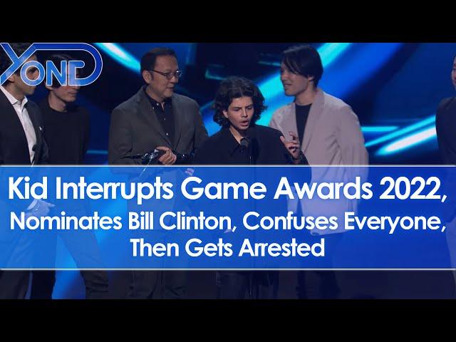 Kid Interrupts Game Awards 2022, Nominates Bill Clinton, Confuses Everyone, Gets Arrested