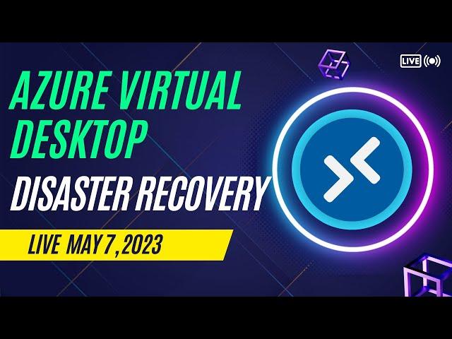 Azure Virtual Desktop Disaster Recovery