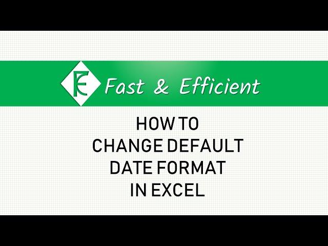 How to change default date format in excel