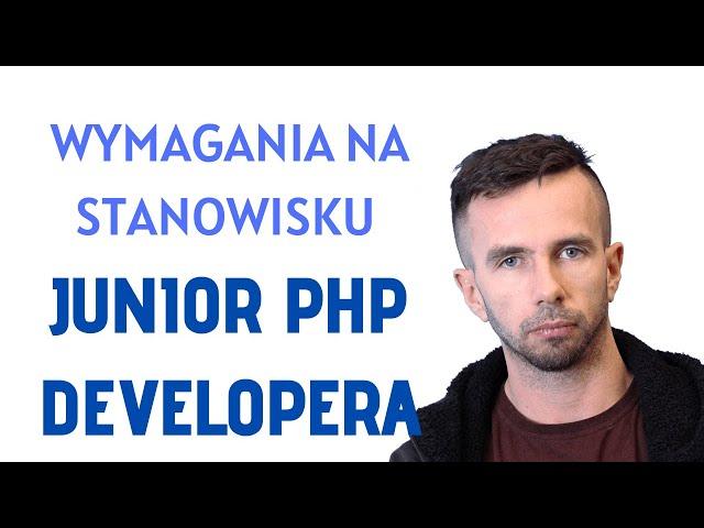 Co musisz umieć by pracować jako JUNIOR PHP DEVELOPER