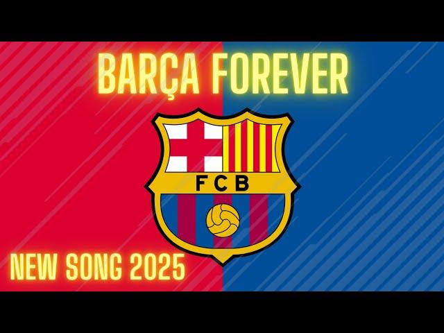 Barça Forever | FC Barcelona Song New 2025 (Official Music Video)