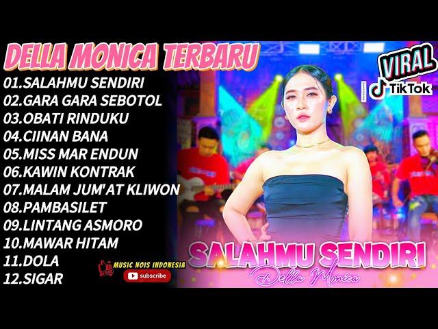 DELLA MONICA "SALAHMU SENDIRI - GARA GARA SEBOTOL FULL ALBUM DANGDUT AMBYAR PARGOY 2024