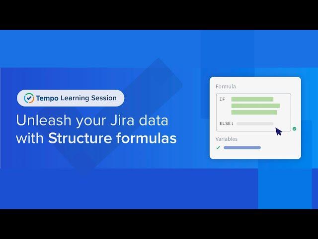 Webinar: Unleash your Jira data with Structure formulas on Cloud