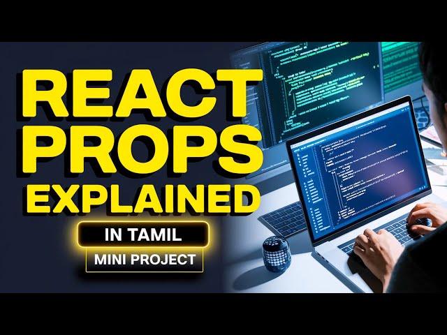 React JS Props step by step tutorial for beginners in Tamil | learn with small project