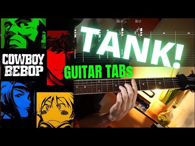 TANK! Cowboy Bebop Guitar Cover + TABs