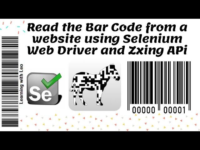 Read Bar Codes with the help of Selenium Web driver and Zxing API|Selenium Java||Selenium Automation