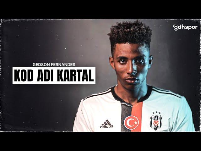 Gedson Fernandes | Kod Adı Kartal