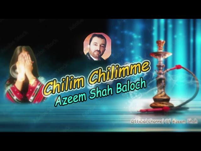 Azeem Shah Baloch Song | Mosam Chilime | Balochi Omani Song 2024