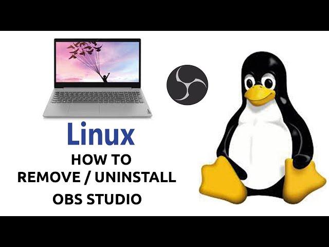 HOW-TO Remove OBS how uninstall OBS on Linux IWcoding