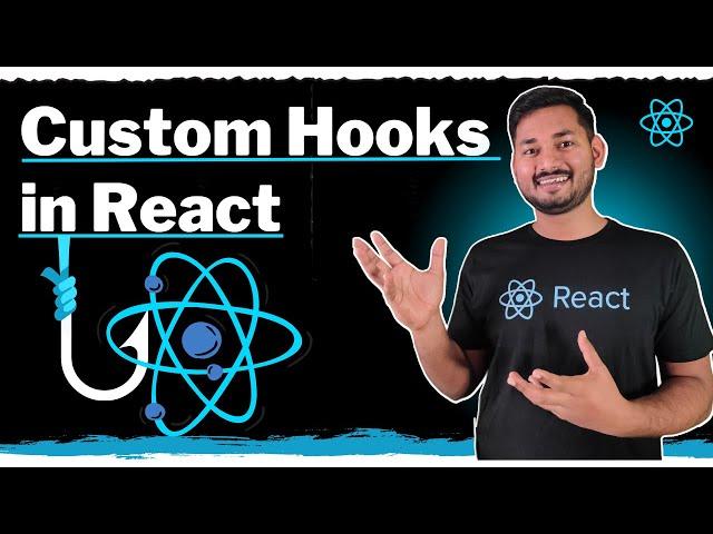 How to Create Custom Hooks in React ? | The Complete React Course | Ep.29