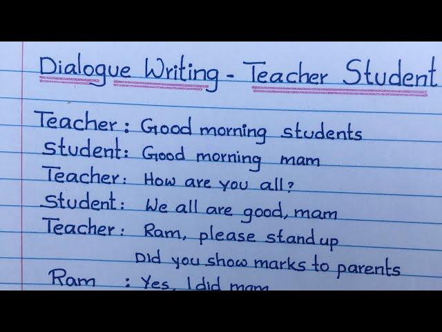 Dialogue writing - Teacher and Student |Student  ‍  - Teacher ‍ Dialogue