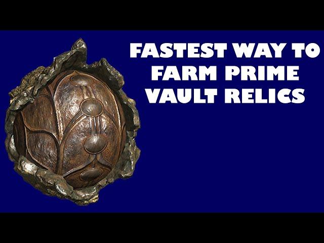 Warframe | Fastest way to farm Prime Vault Relics