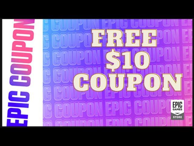 Get A FREE $10 Coupon In Epic Games Store! (Without Spending)