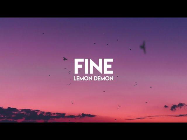 Lemon Demon - Fine (Lyrics)