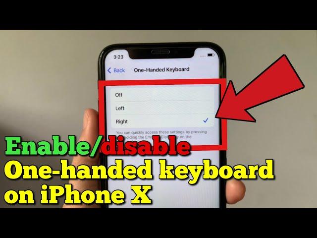 How to enable or disable one handed keyboard on iPhone X