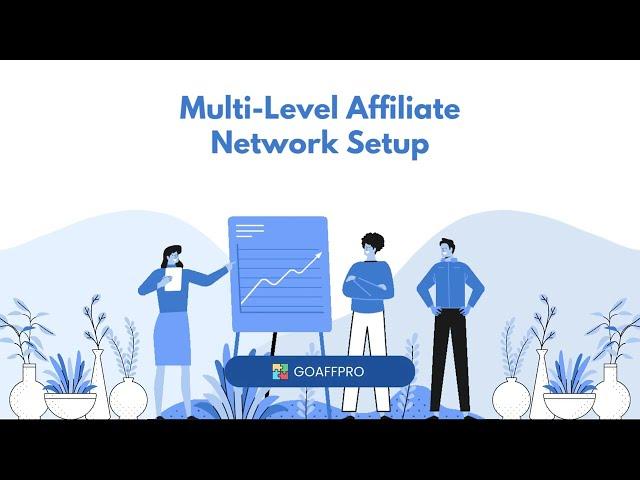 Multi Level Affiliate Network Setup | GoAffPro