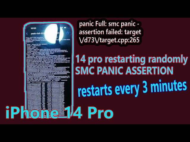 iPhone 14 pro restarting every 3 minutes randomly SMC PANIC - ASSERTION